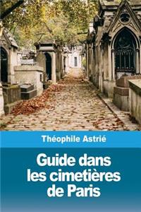 Guide dans les cimetières de Paris