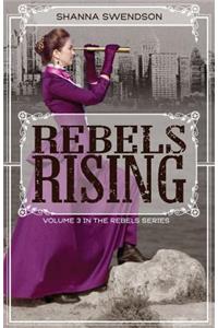 Rebels Rising