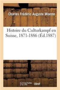 Histoire Du Culturkampf En Suisse, 1871-1886