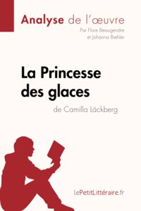 Princesse des glaces de Camilla Läckberg (Analyse de l'oeuvre)