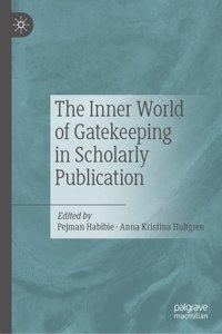 Inner World of Gatekeeping in Scholarly Publication