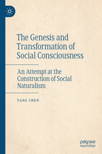 Genesis and Transformation of Social Consciousness
