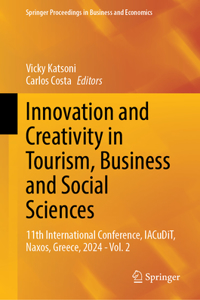 Innovation and Creativity in Tourism, Business and Social Sciences