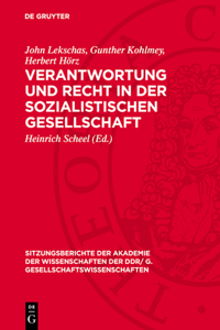 Verantwortung Und Recht in Der Sozialistischen Gesellschaft