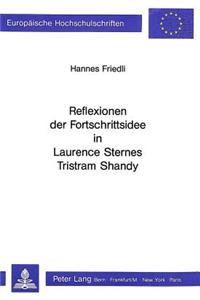 Reflexionen der Fortschrittsidee in Laurence Sternes Tristram Shandy