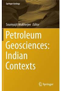 Petroleum Geosciences: Indian Contexts