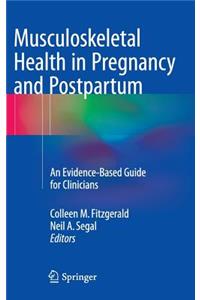 Musculoskeletal Health in Pregnancy and Postpartum