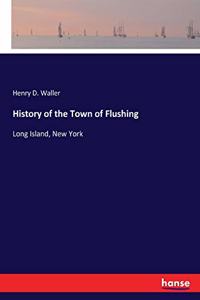 History of the Town of Flushing