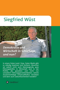 Demokratie und Wirtschaft in Schieflage, und nun?