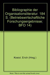 Bibliographie Der Organisationsliteratur