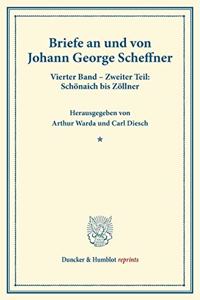 Briefe an Und Von Johann George Scheffner