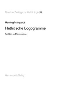 Hethitische Logogramme: Funktion Und Verwendung