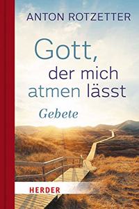 Gott, Der Mich Atmen Lasst
