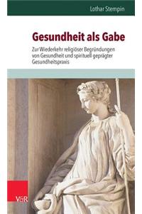 Gesundheit ALS Gabe