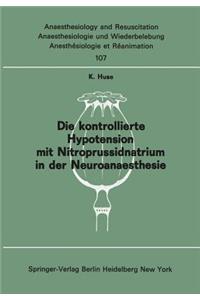 Die kontrollierte Hypotension mit Nitroprussidnatrium in der Neuroanaesthesie