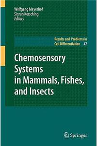 Chemosensory Systems in Mammals, Fishes, and Insects