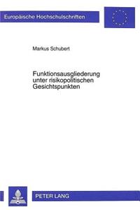 Funktionsausgliederung Unter Risikopolitischen Gesichtspunkten