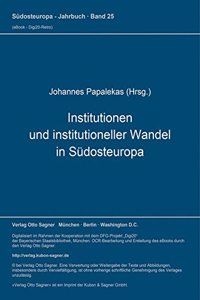 Institutionen und institutioneller Wandel in Suedosteuropa