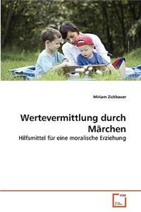 Wertevermittlung durch Märchen