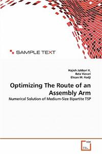 Optimizing The Route of an Assembly Arm