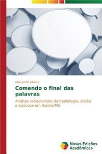 Comendo o final das palavras