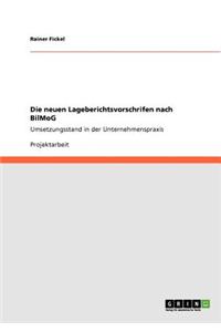 Die neuen Lageberichtsvorschrifen nach BilMoG