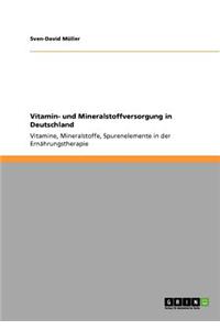 Vitamin- und Mineralstoffversorgung in Deutschland