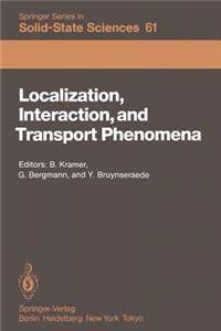 Localization, Interaction, and Transport Phenomena