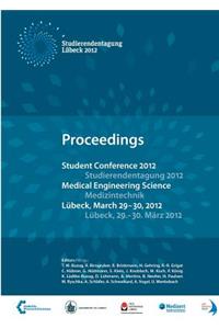 Student Conference Medical Engineering Science 2012