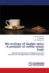 Bio-ecology of Spalgis epius - A predator of coffee mealy bugs