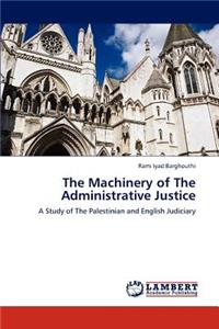 Machinery of the Administrative Justice