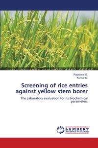 Screening of rice entries against yellow stem borer