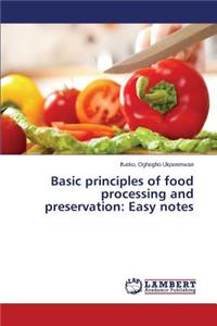 Basic principles of food processing and preservation