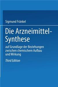 Die Arzneimittel-Synthese