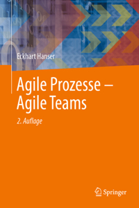 Agile Prozesse – Agile Teams