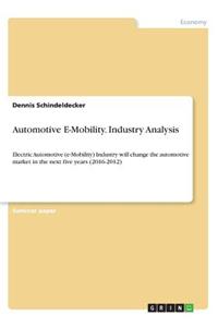 Automotive E-Mobility. Industry Analysis