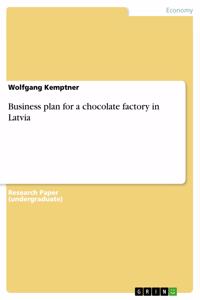 Business plan for a chocolate factory in Latvia
