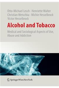 Alcohol and Tobacco