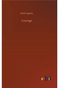 Courage
