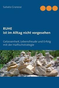 Ruhe Ist Im Alltag Nicht Vorgesehen