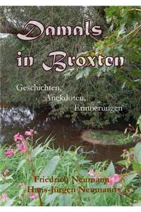 Damals in Broxten