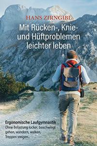 Mit Rücken-, Knie- und Hüftproblemen leichter leben