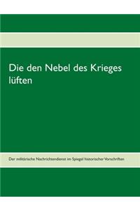 Die den Nebel des Krieges lüften