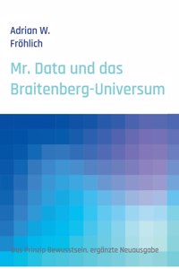 Mr. Data und das Braitenberg-Universum