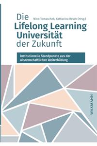 Die Lifelong Learning Universität der Zukunft