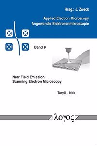 Near Field Emission Scanning Electron Microscopy