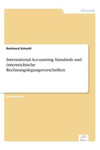 International Accounting Standards und österreichische Rechnungslegungsvorschriften