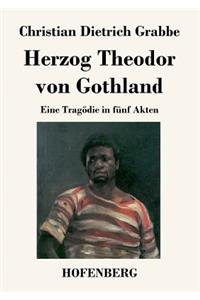 Herzog Theodor von Gothland