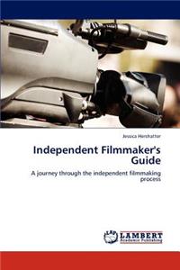 Independent Filmmaker's Guide