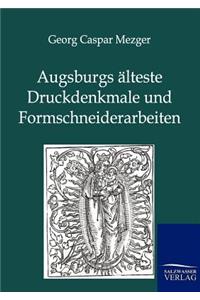 Augsburgs älteste Druckdenkmale und Formschneiderarbeiten